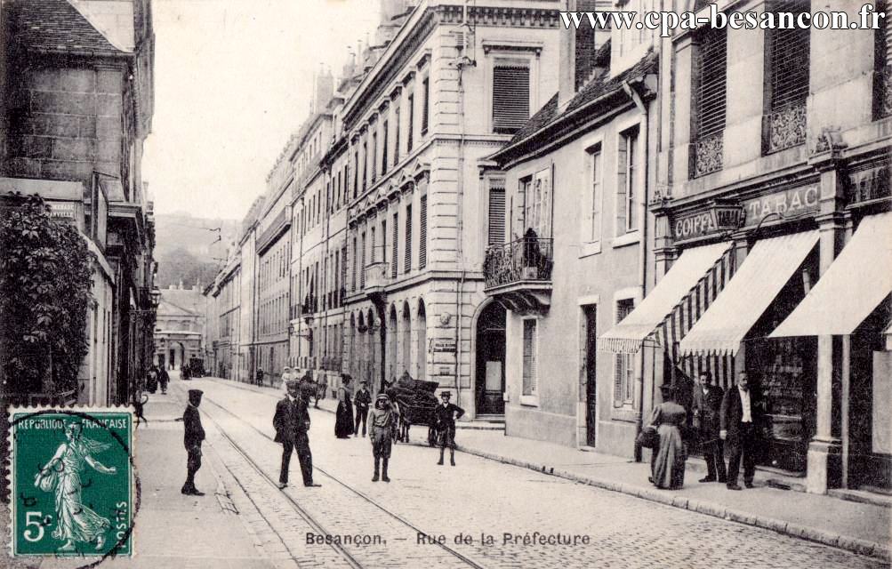 Besançon. - Rue de la Préfecture